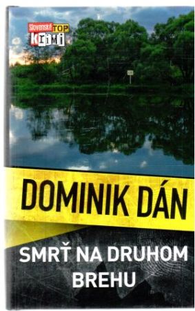 Smrť na druhom brehu - Dominik Dán