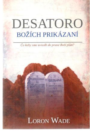 Desatoro Božích prikázaní - Wade Loron