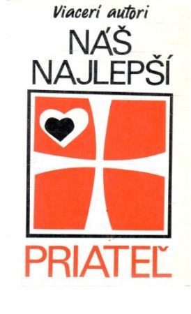 Náš najlepší priateľ - Kolektív autorov