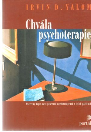Chvála psychoterapie - Yalom Irvin D.