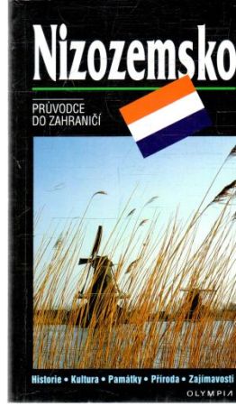 Nizozemsko - pruvodce do zahraničí - Kolektív autorov