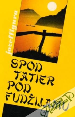 Spod Tatier pod Fudžijamu - Figura Jozef
