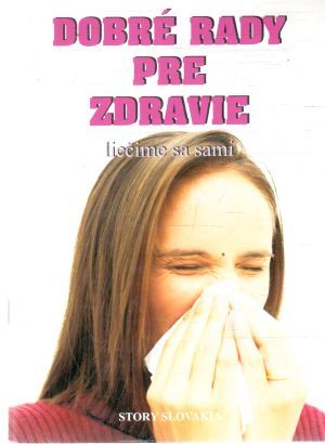 Dobré rady pre zdravie - Andrášiová Mária