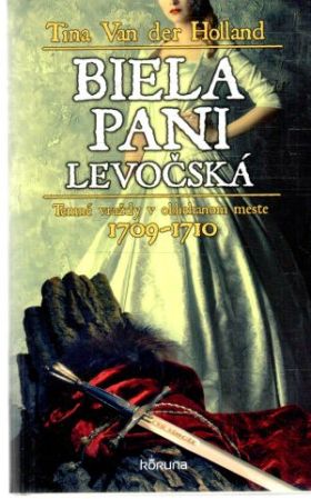Biela pani levočská - Holland Tina