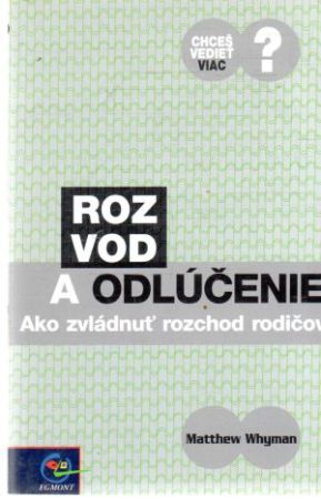 Rozvod a odlúčenie - Whyman Matthew