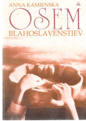 Osem blahoslavenstiev - Kamienska Anna