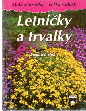 Letničky a trvalky - Stein Siegfried