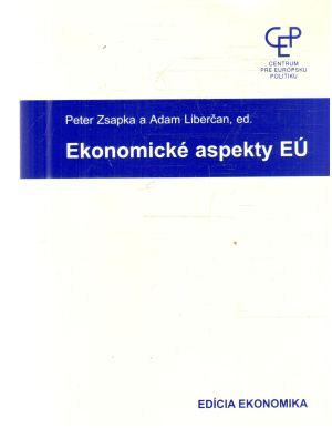 Ekonomické aspekty EÚ - Zsapka Peter, Liberčan Adam