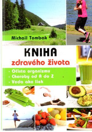 Kniha zdravého života - Tombak Michail