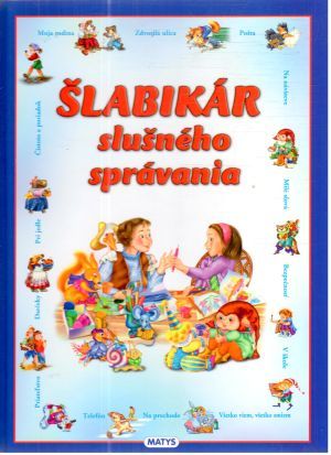 Šlabikár slušného správania - Kolektív autorov
