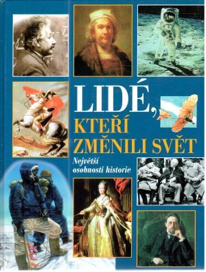 Lidé, kteří změnili svět - Kolektív autorov