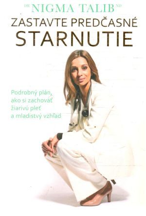 Zastavte predčasné starnutie - Talib Nigma