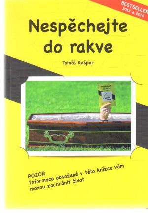 Nespěchejte do rakve - Kašpar Tomáš