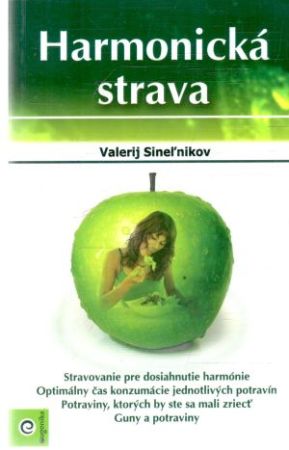 Harmonická strava - Sineľnikov Valerij