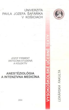 Anestéziológia a intenzívna medicína - Firment, Studená a kolektív