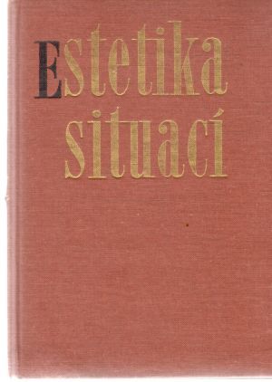 Estetika situací - Šindelář Dušan