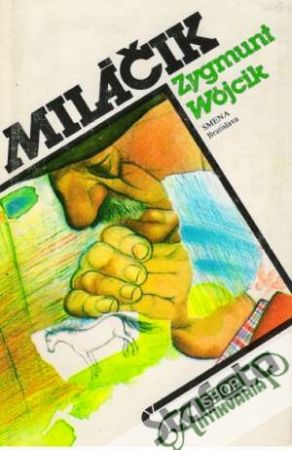 Miláčik, Poľovačka na nášho pána - Wójcik Zygmunt