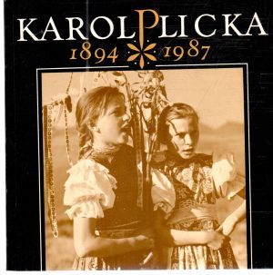 Karol Plicka 1894-1987 - Sýkorová Ľuba