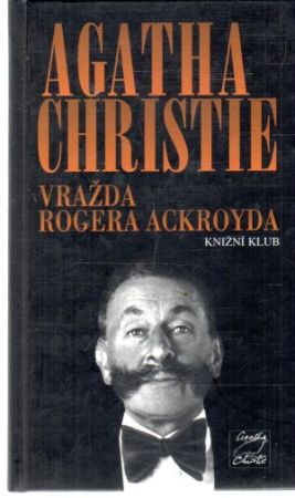 Vražda Rogera Ackroyda - Christie Agatha