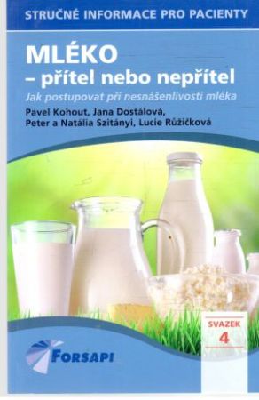 Mléko - přítel nebo nepřítel - Kolektív autorov