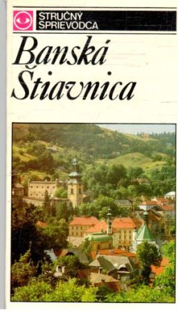 Banská Štiavnica - Bárta Vladimír a kolektív