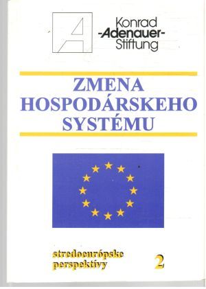 Zmena hospodárskeho systému - Kolektív autorov