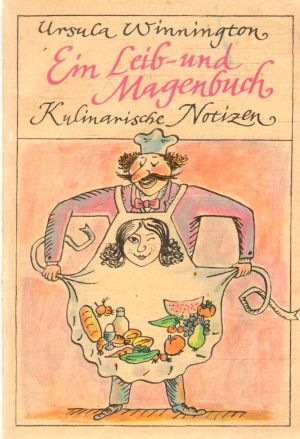 Ein Leib- und Magenbuch - Winnington Ursula