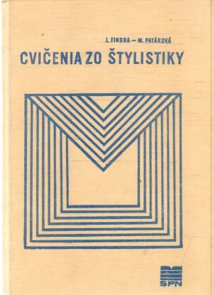 Cvičenia zo štylistiky - Findra J., Patáková M.