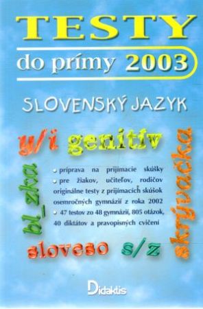 Testy do prímy 2003 - slovenský jazyk - Hašková, Struhárová