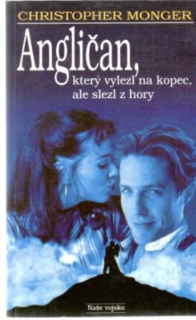 Angličan, který vylezl na kopec, ale slezl z hory - Monger Christopher