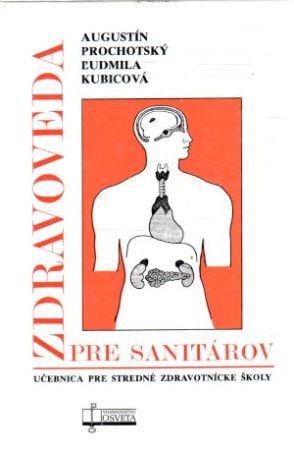 Zdravoveda pre sanitárov - Prochotský Augustín, Kubicová Ľudmila