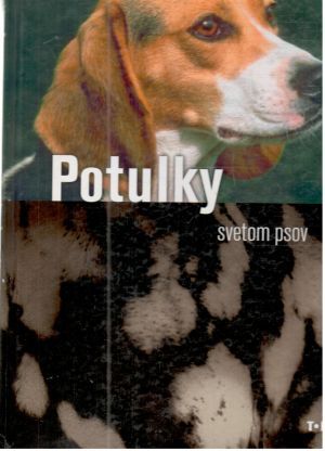 Potulky svetom psov - Tóth Csaba