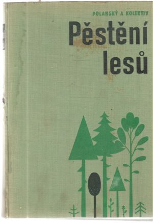 Pěstění lesu - Polanský B. a kolektív