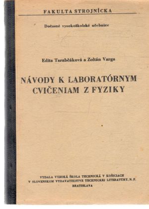 Návody k laboratórnym cvičeniam z fyziky - Tarabčáková Edita, Varga Zoltán