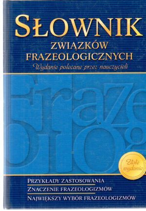 Slownik zwiazków frazeologicznych - Kolektív autorov