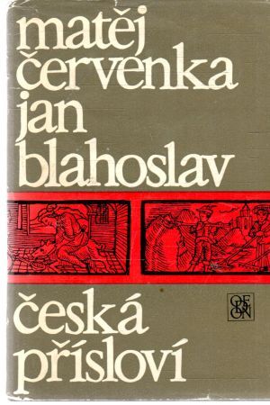 Česká přísloví - Červenka Matěj, Blahoslav Jan