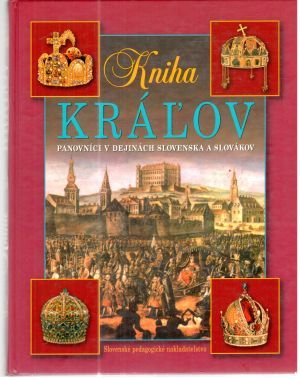 Kniha kráľov - Segeš Vladimír a kolektív