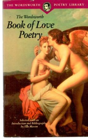 The wordsworth book of love poetry - Masson Ella