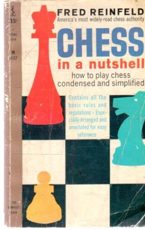 Chess in a nutshell - Reinfeld Fred