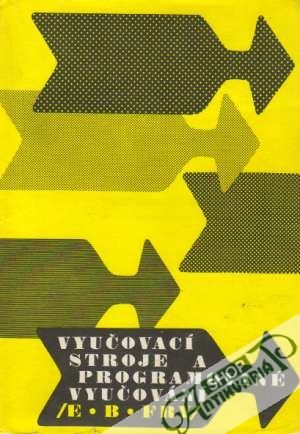 Vyučovací stroje a programované vyučování - Stach Juraj