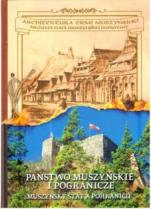 Państwo muszyńskie i pogranicze - Muszynský štát a pohraničie - Wyka Slowomir