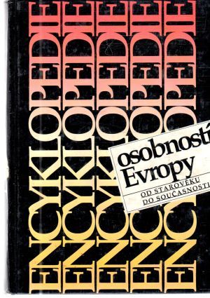 Encyklopedie osobností Evropy od starověku do současnosti - Kolektív autorov