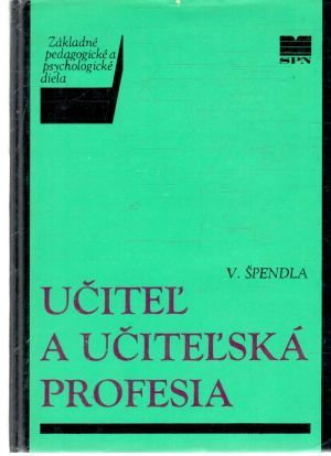 Učiteľ a učiteľská profesia - Špendla Vojtech