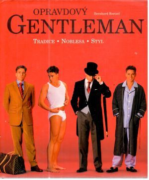 Opravdový gentleman - Roetzel Bernhard