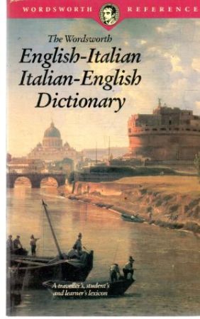 The wordsworth english - italian, italian - english dictionary - Kolektív autorov