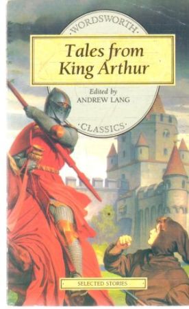 Tales from King Arthur - Lang Andrew