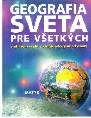 Geografia sveta pre všetkých - Kolektív autorov