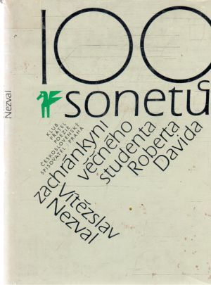 100 sonetů zachránkyni věčného studenta Roberta Davida - Nezval Vítězslav