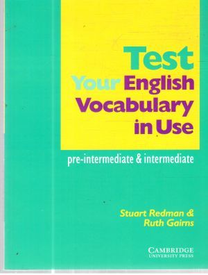Test your english vocabulary in use - Redman Stuart, Gairns Ruth