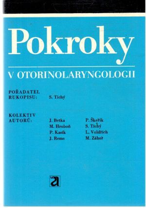 Pokroky v otorinolaryngologii - Tichý S. a kolektív
